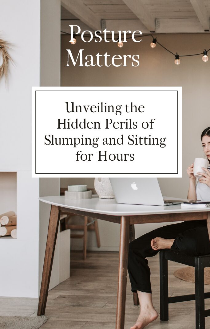 Posture Matters