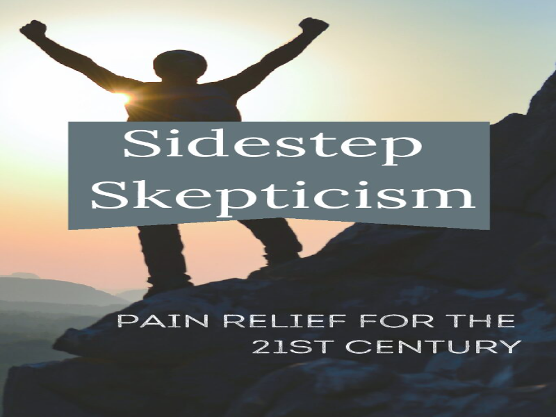 Sidestep Skepticism